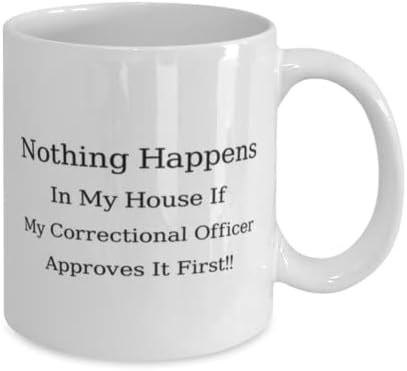 Policajac Mug, ništa se ne dešava u mojoj kući ako moj popravni službenik to prvi odobri!! :), Novost jedinstvene