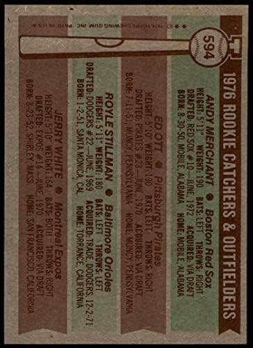 1976. 594 Rookie Hatchers and Outfielders Andy trgovac / ED OTT / Royle Stillman / Jerry White