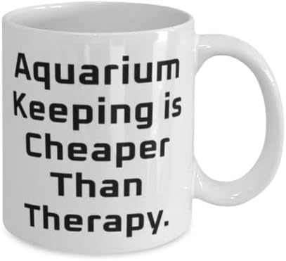 Prelepi pokloni za čuvanje akvarijuma, čuvanje akvarijuma je jeftinije od terapije, sarkazam 11oz