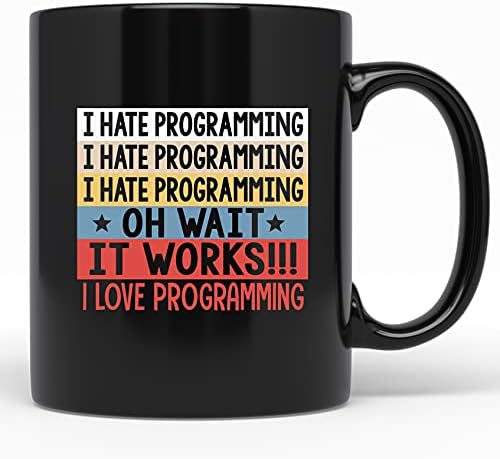 Mrzim programiranje Oh Čekaj radi volim programiranje smiješna šolja za programera softverski inženjer