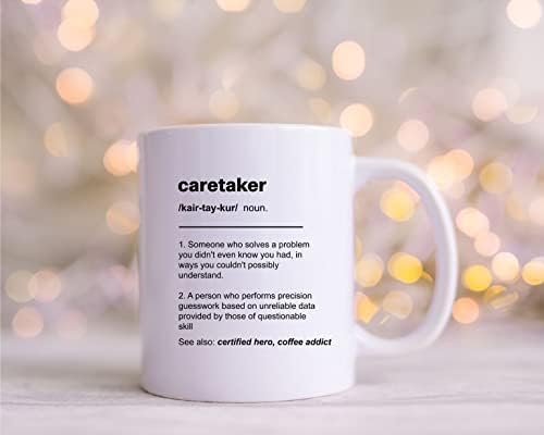 Caretaker definicija šolja za kafu, smiješne ideje za poklone najbolje gostoprimstvo za muškarce za žene College Appreciation mature, Job Birthday Retirement Cup