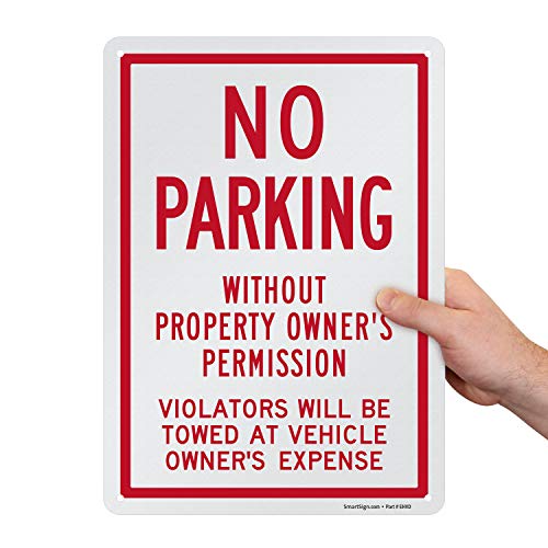 SmartSign No Parking bez znaka dozvole vlasnika nekretnine, nasilnici će se vući na znaku troškova vlasnika vozila, 10 x 14 inča, npr. Reflektivni aluminijum, bez hrđe, prekršili se za zaštitu