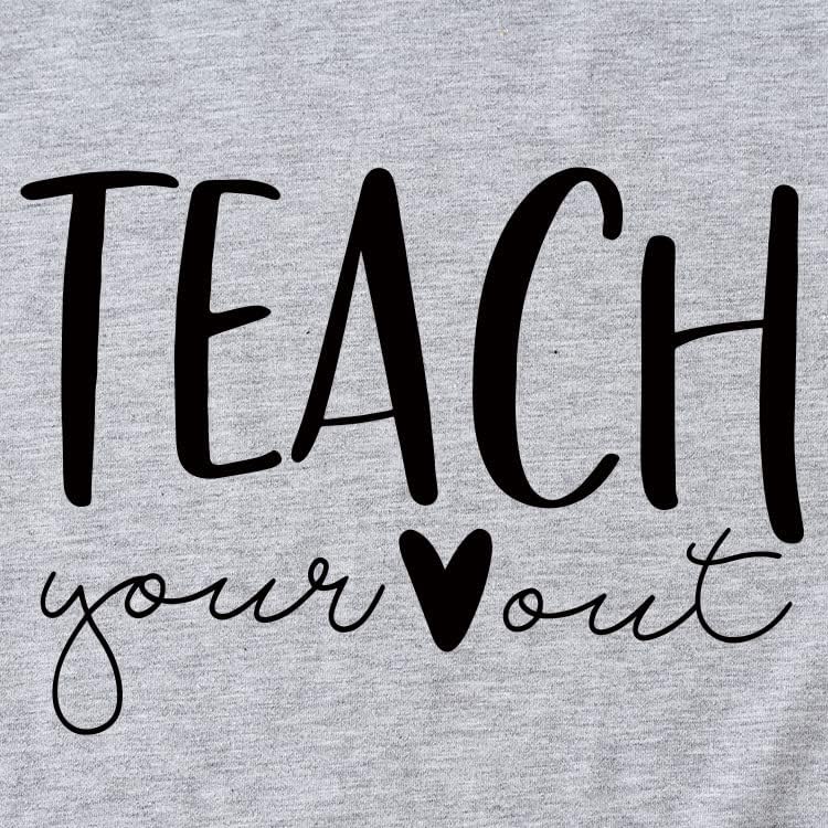 Naučite svoje srčane košulje Novelty Naučite majicu za žene kratki rukav Tee smiješna majica za nastavnike