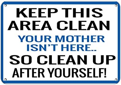 Čuvajte područje čiste majke nije ovdje čisto nakon sebe! Vinil naljepnica naljepnica 8