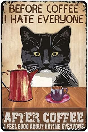 Mlovos Vintage Tin znakovi prije mržnje kafe svi potpisuju crne mačje limene potpise Kuhinjski bar rustikalni