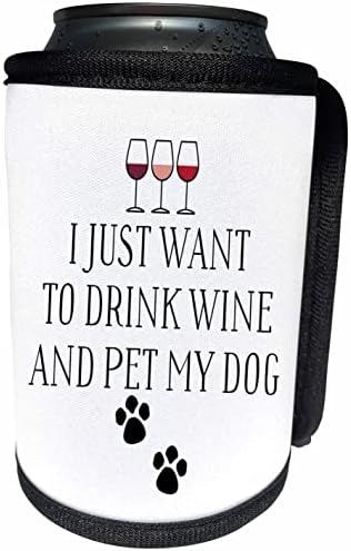 3droza, samo želim piti vino i kućni ljubimcu mog psa - mogu li hladnije boce