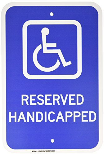 Brady 127453 Hendikepirani parking znak, legenda Rezervisana hendikepirana, visina 18 , 12 širina, bijela